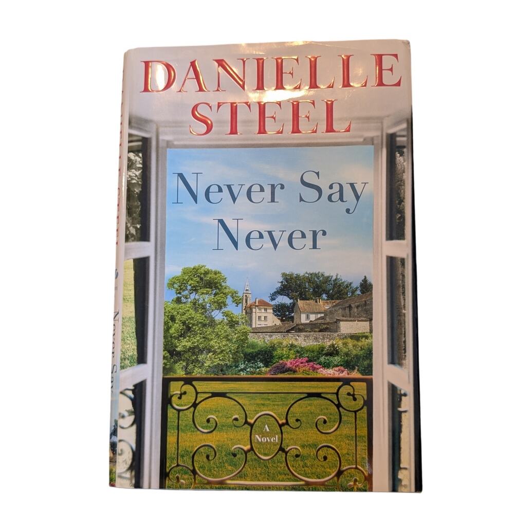 Danielle Steel 'Never Say Never' Hardback Cover Book